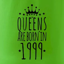 Queens are born in 1999