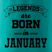 Legends are born in January Legends are born in January