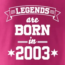 Legends are born in 2003
