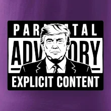 Parental advisory Trump