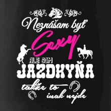 Neznášam byť sexy - Jazdkyňa