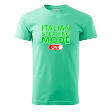 Italian speaking mode - ON Italian speaking mode - ON