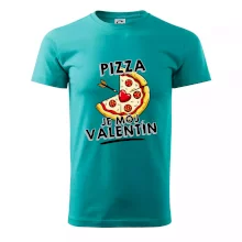 Pizza je môj Valentín Pizza je môj Valentín