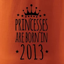 Princesses are born in 2013