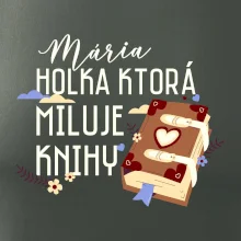Kniha - Holka, ktorá miluje knihy  - Vaše meno
