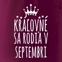 Kráľovné sa rodia v septembri