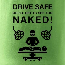 Jazdi bezpečne alebo ťa uvidím nahého (Hana-creative)
