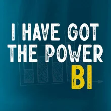 I have got the power bi