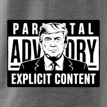 Parental advisory Trump