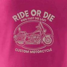 Ride Or Die - chopper