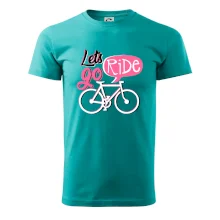 Lets go ride Lets go ride