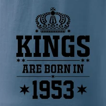 Kings are born in 1953 Kings are born in 1953