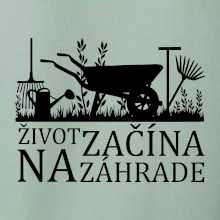 Život začína na záhrade