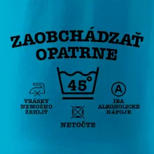 Zaobchádzať opatrne 45