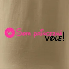 Som princezná Vole! Som princezná Vole!
