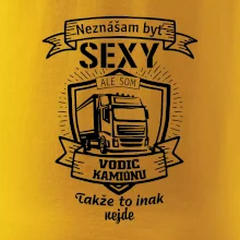 Neznášam byť sexy - Vodič Kamiónu ERB Neznášam byť sexy - Vodič Kamiónu ERB