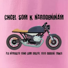 Chcel som motorku - narodeniny