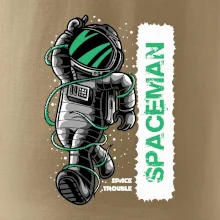 Spaceman trouble Spaceman trouble