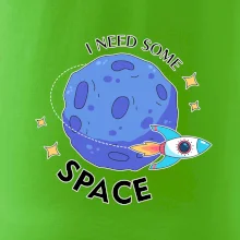 I need some space