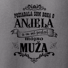 Požiadala som Boha o anjela a on mi poslal môjho muža