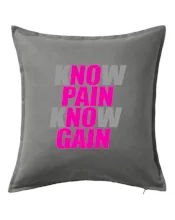 Know Pain, Know Gain