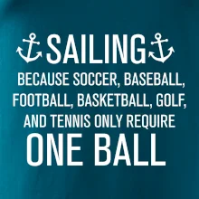 Sailing beacause one ball