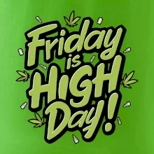Marihuana - Friday is high day Marihuana - Friday is high day