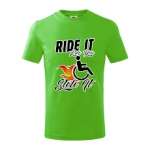 Ride it Like You Stole it Ride it Like You Stole it