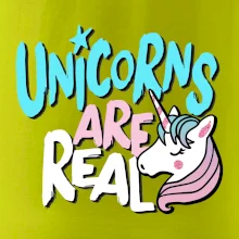 Unicorns are real ponny Unicorns are real ponny