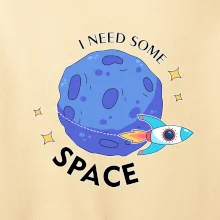 I need some space