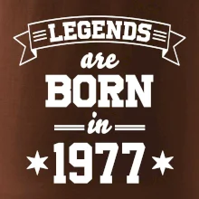 Legends are born in 1977