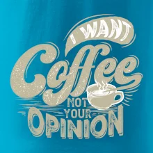 Coffee opinion Coffee opinion