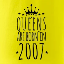Queens are born in 2007