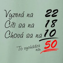 Vyzerá, cíti sa, chová sa - 50 rokov