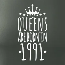 Queens are born in 1991