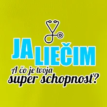 Já liečim - tvoja super schopnosť - rovný Já liečim - tvoja super schopnosť - rovný