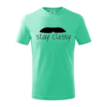 Stay Classy - mustache