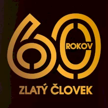 60 rokov zlatý človek