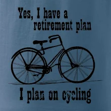 Staré koleso - Yes, I have a retirement plan, Aj plan on cycling