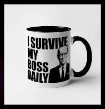 I survive my boss daily