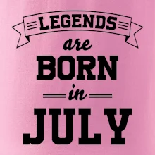 Legends are born in July