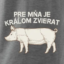 Pre mňa je kráľom zvierat prasa