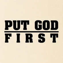 Put God first hrubý nápis Put God first hrubý nápis