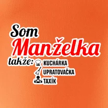 Som manželka takže...