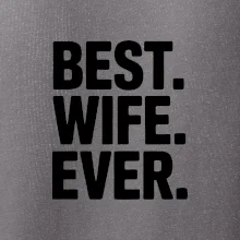 Best wife ever Best wife ever