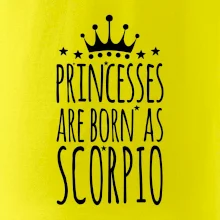 Princesses are as born as Scorpio - Škorpión