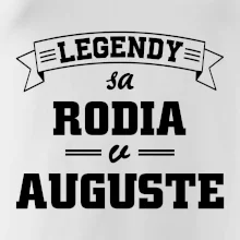 Legendy sa rodia v auguste