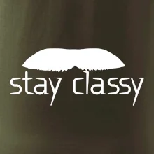 Stay Classy - mustache