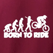 Evolution Born to ride