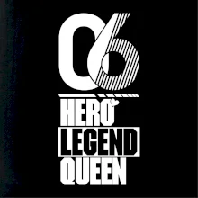 Hero, Legend, Queen 2006
